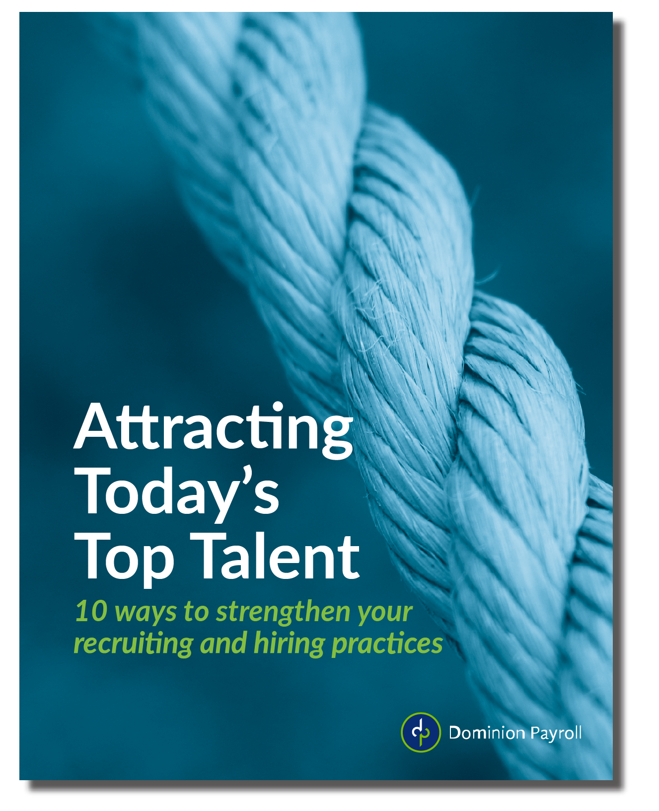 Attracting Today's Top Talent Free Guide